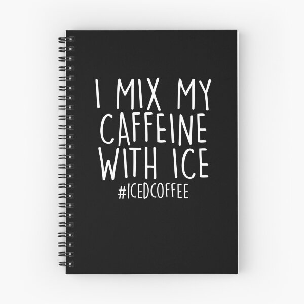 Item preview, I Mix My Caffeine With Ice Coffee Cold Brew Coffee Drinker designed and sold by Nessshirts.