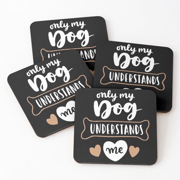 Item preview, Only My Dog Understand Me designed and sold by SmartStyle.