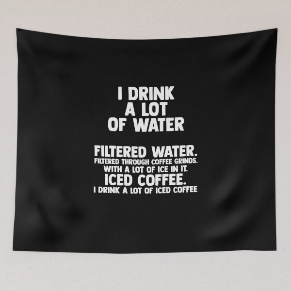Item preview, Ice Coffee I Drink A Lot Of Iced Coffee Cold Brew Coffee designed and sold by Nessshirts.
