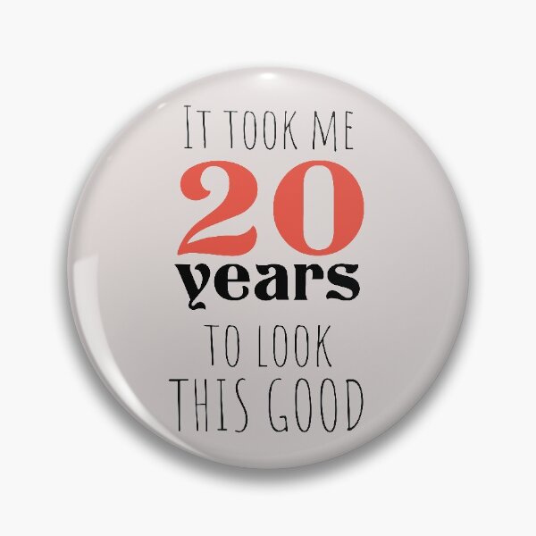 Item preview, 20th Birthday Gift - Turning 20 - 20 Years Old - To Look This Good ,Funny , 20 years old | designed and sold by Boom-llqb.