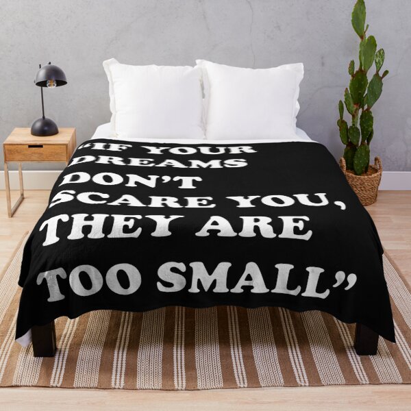 Item preview, If YOUR DREAMS DON'T SCARE YOU THEY ARE TOO SMALL designed and sold by sbrstore.