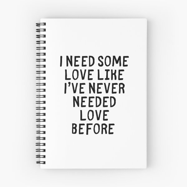 Item preview, I need some love like I've never needed love before designed and sold by AngelCatAlly.