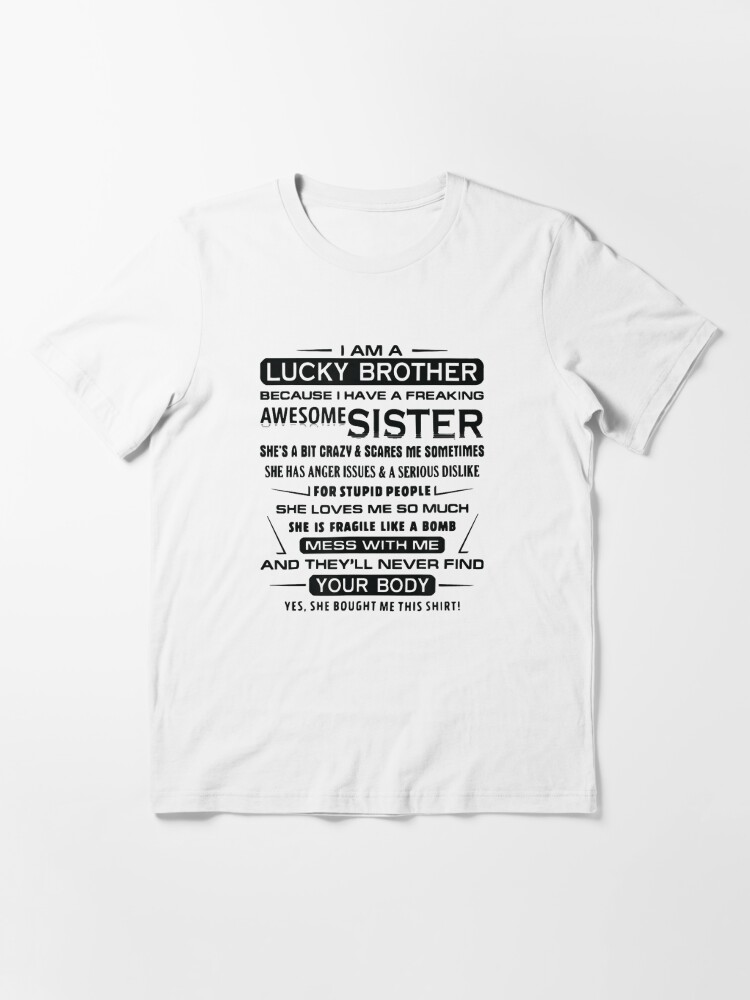I Am A Lucky Brother Christmas Gift For Brother From Sister T-Shirt
