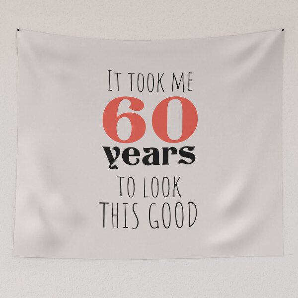 Item preview, 60th Birthday Gift - Turning 60 - 60 Years Old - To Look This Good ,Funny , 60 years old | designed and sold by Boom-llqb.