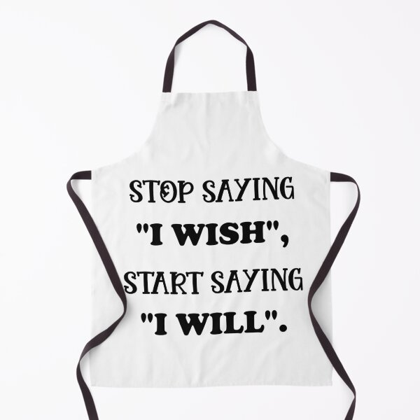 Item preview, stop saying i wish start saying i will designed and sold by sbrstore.
