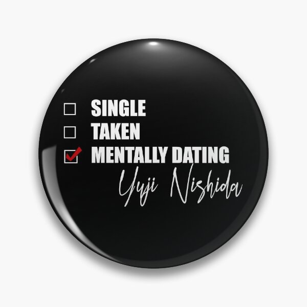 Item preview, Mentally Dating Yuji Nishida designed and sold by Bend-The-Trendd.