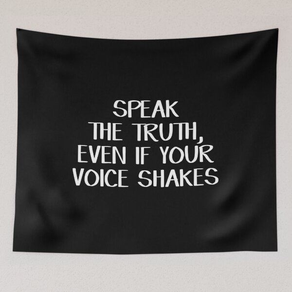 Item preview, Speak the truth, even if your voice shakes designed and sold by allthetees.