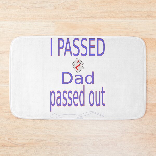 Item preview, I passed Dad passed out designed and sold by CottagePop.