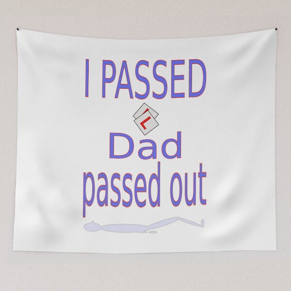 Item preview, I passed Dad passed out designed and sold by CottagePop.