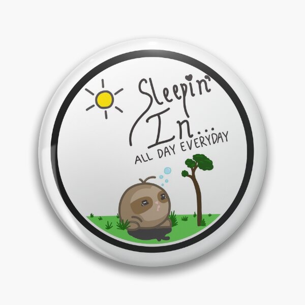 Item preview, Sleepin' In All Day Everyday designed and sold by Dottypokey.