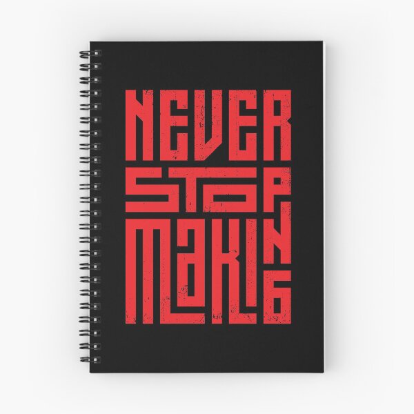 Item preview, Never stop making designed and sold by Store-Designify.
