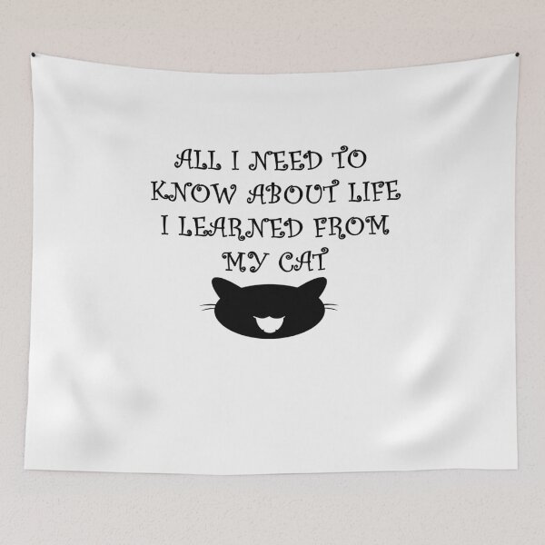 Item preview,  All I Need To Know About Life I Learned From My Cat designed and sold by Anoirshop ⭐⭐⭐⭐⭐.