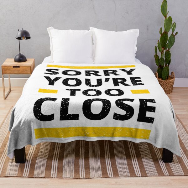 Item preview, Sorry you're too close designed and sold by Store-Designify.