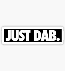 JUST DAB. Sticker