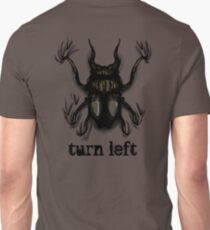Turn Left Unisex T-Shirt