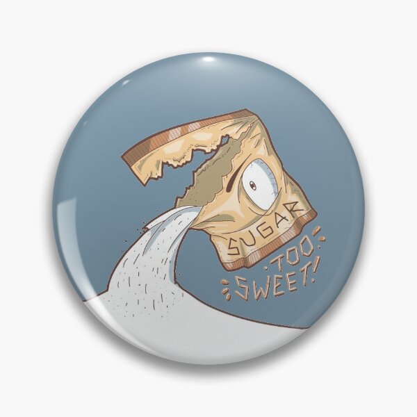 Item preview, Sugar too sweet! designed and sold by SPIRIMAL.