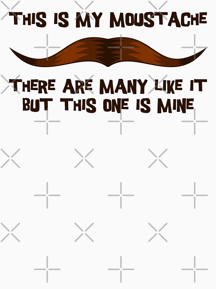 "This is my Moustache." Tshirt by robotrobotROBOT Redbubble
