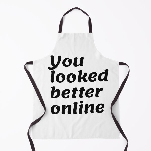 Item preview, You looked better online designed and sold by joeredbu.