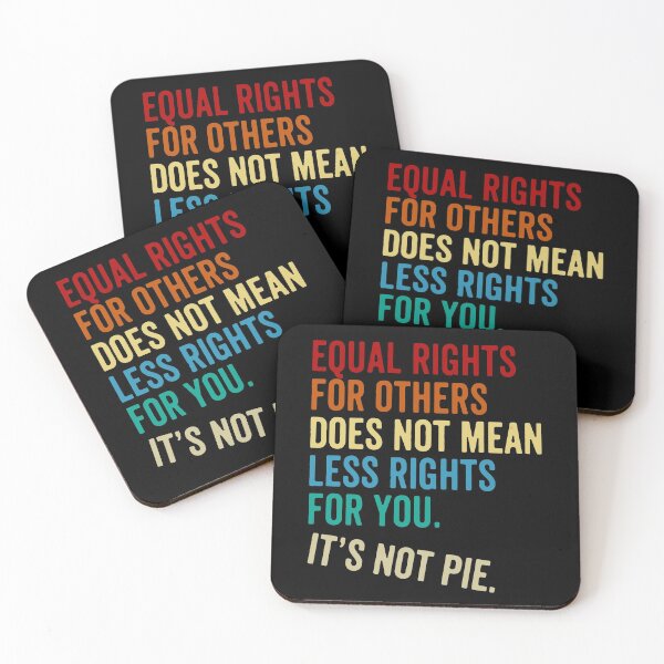 Item preview, Equal Rights For Others Does Not Mean Less Rights For You It's Not Pie designed and sold by urban-design.