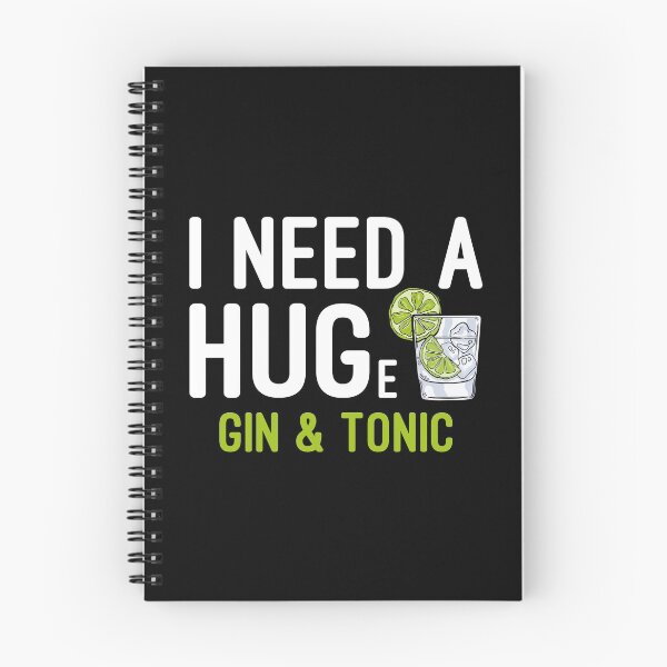 Item preview, I Need a Huge Gin & Tonic Hug Drinking Theme designed and sold by pwhitehead01.