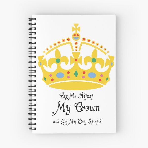 Item preview, Let Me Adjust My Crown and Get My Day Started  designed and sold by Pinkaudi.