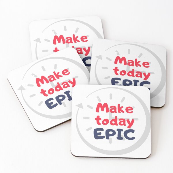 Item preview, Make today Epic designed and sold by Chidokart.