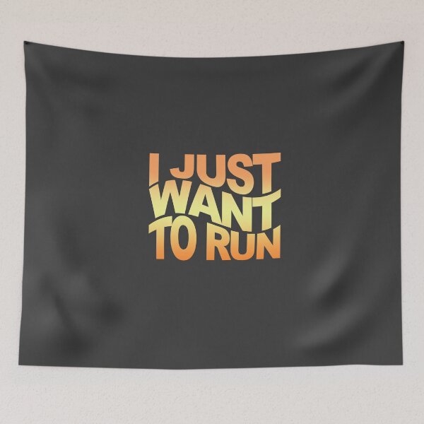 Item preview, I Just Want to Run - Text Based designed and sold by ReinuShop.