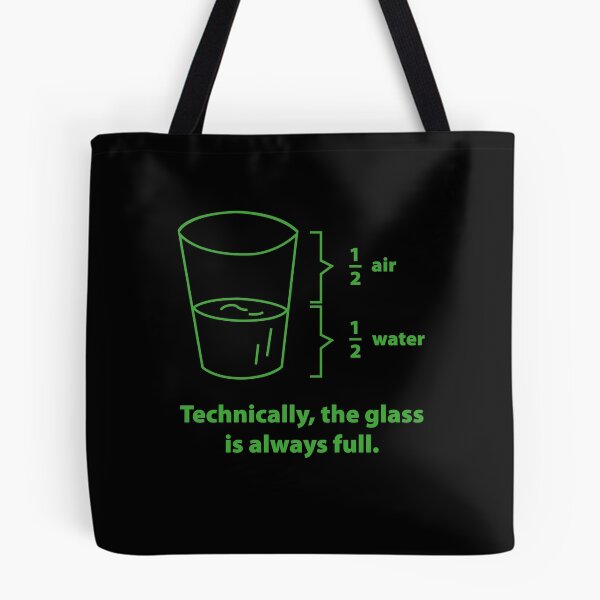 Item preview, Technically, The Glass Is Always Full designed and sold by DesignFactoryD.