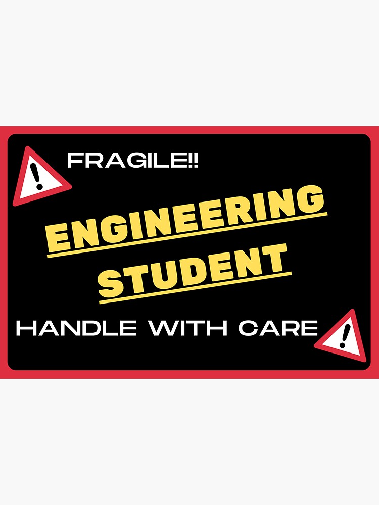 "Fragile Engineering Student" Sticker for Sale by SkilledEngineer