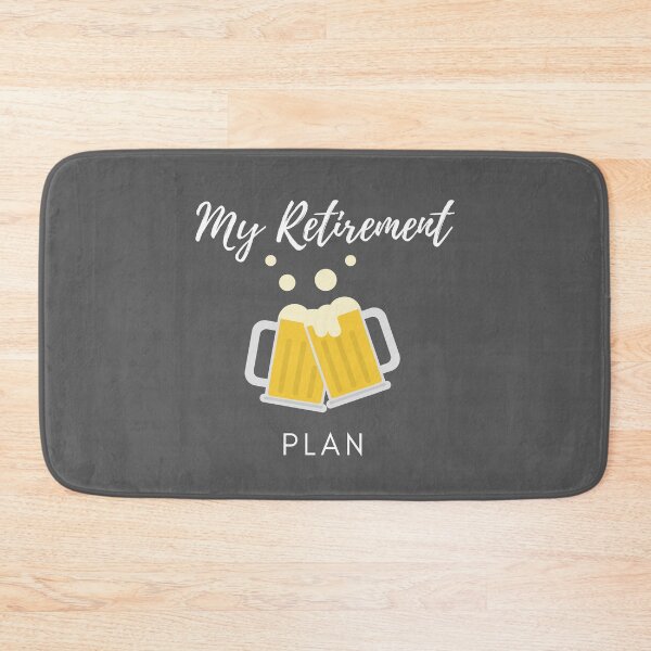 Item preview, This is my retirement plan - Drinking designed and sold by RudeBeeDesigns.