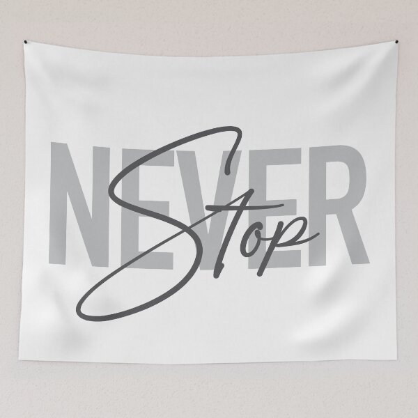 Item preview, Simple, modern, urban, trendy graphic design of Never Stop  designed and sold by theendup.