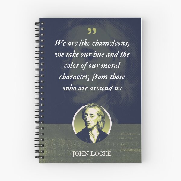 Item preview, John Locke - We are like chameleons, we take our hue and the color of our moral character, from those who are around us designed and sold by Syahrasi.