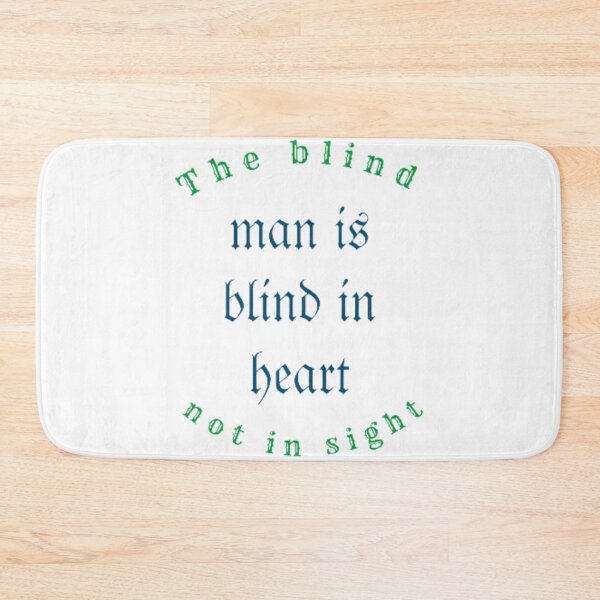 Item preview, The blind man is blind in heart, not in sight designed and sold by Grouper-Store.
