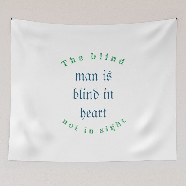 Item preview, The blind man is blind in heart, not in sight designed and sold by Grouper-Store.