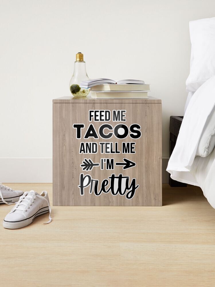 Feed Me Tacos and Tell Me I'm Pretty Glitter Tumbler