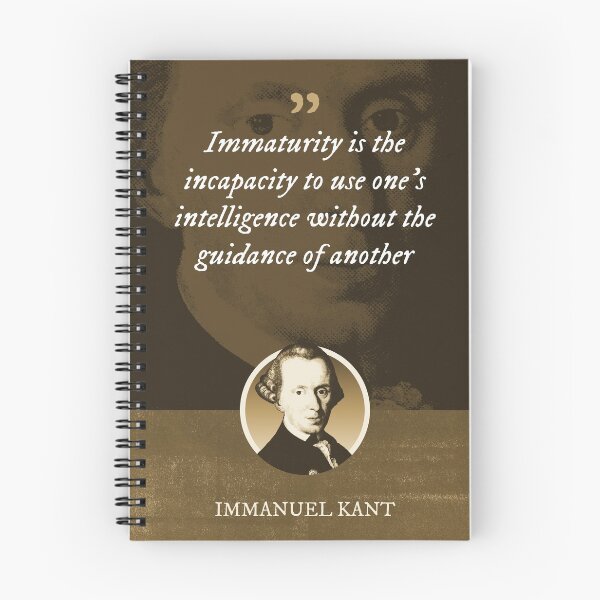 Item preview, Immanuel Kant - Immaturity is the incapacity to use one's intelligence without the guidance of another designed and sold by Syahrasi.