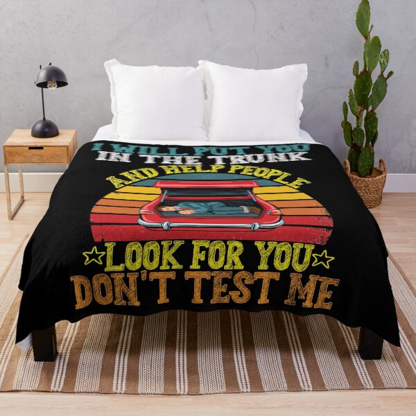 Item preview, I Will Put You In The Trunk And Help People Look For You,Funny Saying,GIft 2021 designed and sold by loka-Art.