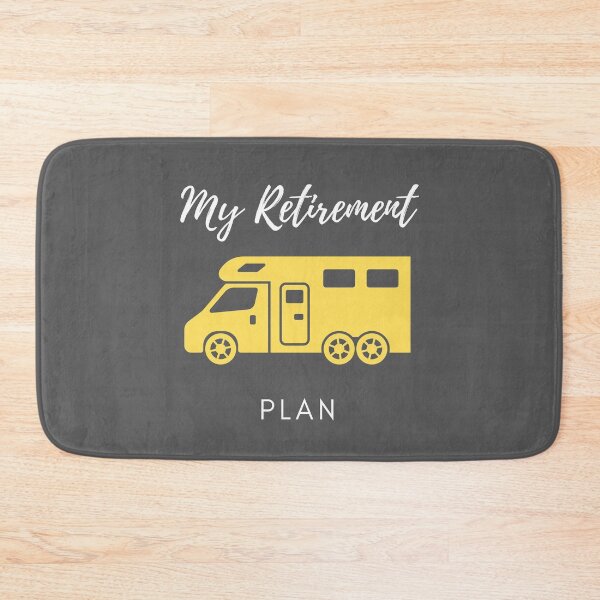 Item preview, This is my retirement plan - Motorhome designed and sold by RudeBeeDesigns.