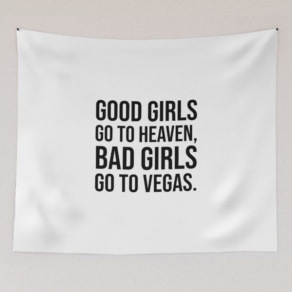 Item preview, LAS VEGAS - GOOD GIRLS GO TO HEAVEN - BAD GIRLS GO TO VEGAS - VEGAS - USA TRIP  designed and sold by Tropical Blood.