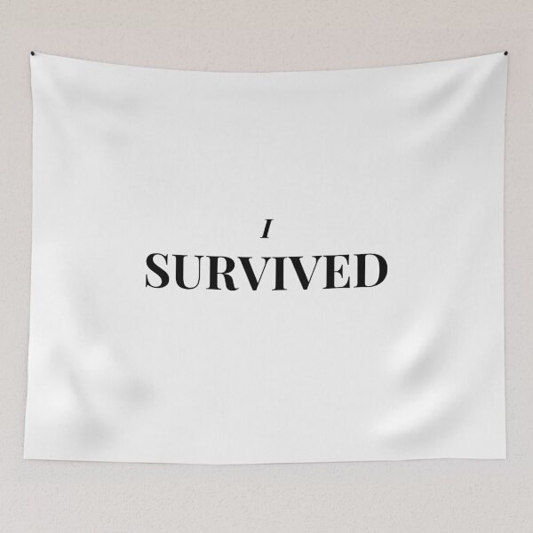 Item preview, I survived designed and sold by joeredbu.