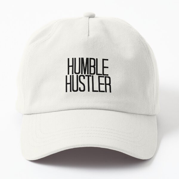 Humble Hustler Dad Hat