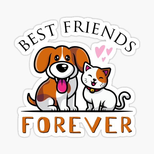 "Best Friends Forever Pet Animal " Sticker by Dreamgraphics1 Redbubble