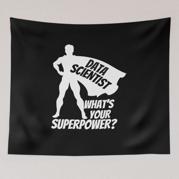 Item preview, I’m a Data Scientist - What’s your Superpower? designed and sold by HROC.