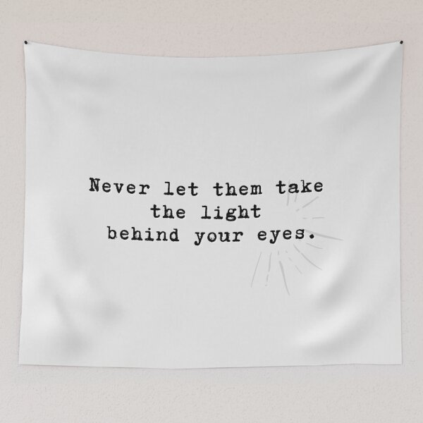 Item preview, Never let them take the light behind your eyes - My Chem lyrics designed and sold by Verubi.