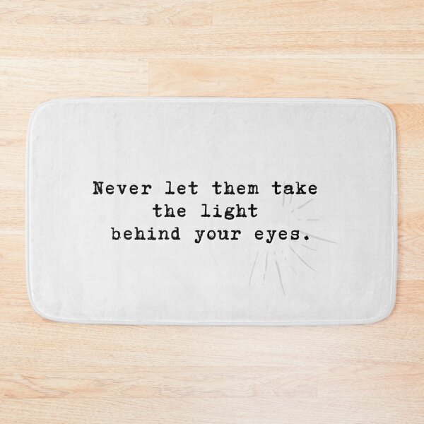 Item preview, Never let them take the light behind your eyes - My Chem lyrics designed and sold by Verubi.