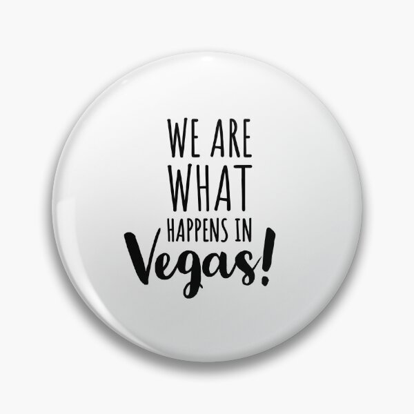 Item preview, WE ARE WHAT HAPPENS IN VEGAS - LAS VEGAS - USA - NEVADA - TRIP  designed and sold by Tropical Blood.