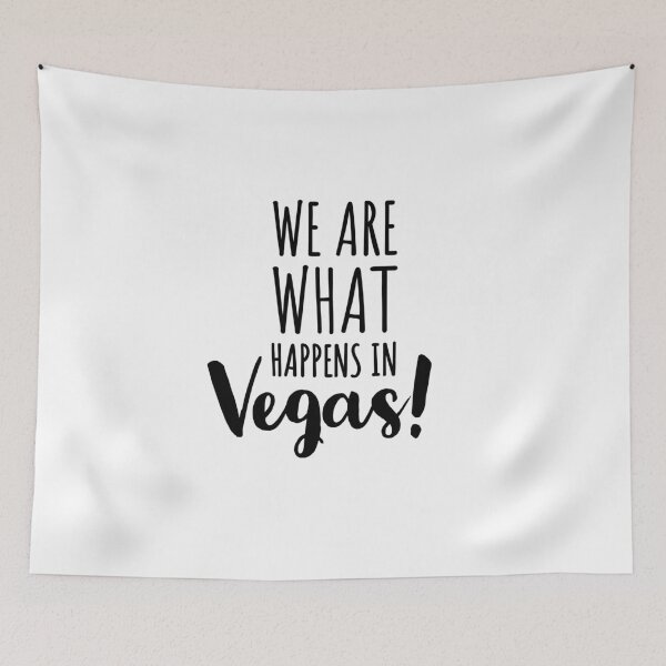 Item preview, WE ARE WHAT HAPPENS IN VEGAS - LAS VEGAS - USA - NEVADA - TRIP  designed and sold by Tropical Blood.