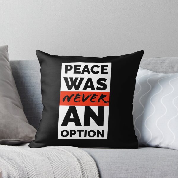 Item preview, Peace Was NEVER an Option designed and sold by agrawear.