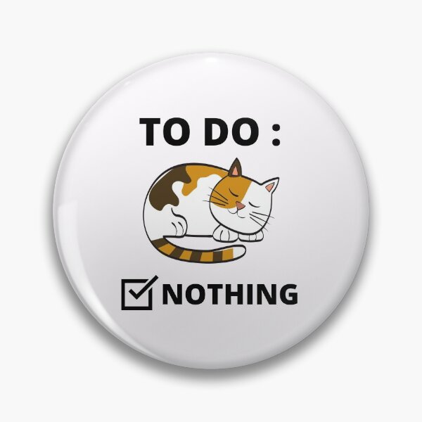 Item preview, Cute Cat To Do Nothing designed and sold by BhavyaBathla.