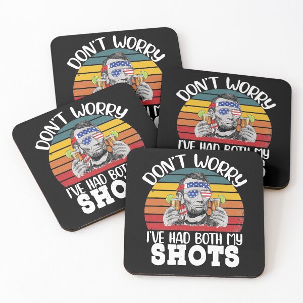 Item preview, Don't Worry I've Had Both My Shots Tequila Abraham Drinkin  designed and sold by loka-Art.